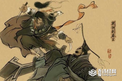 荆轲刺秦王为什么会失败 荆轲刺秦王为什么那么出名